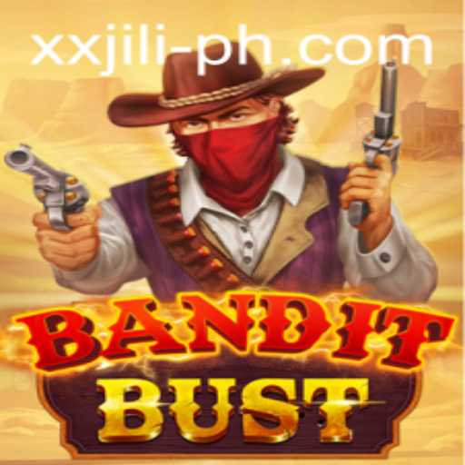 Exploring the Thrilling World of BanditBust with XX JILI