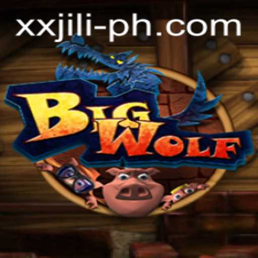 Exploring BigWolf: The Innovative Game by XX JILI